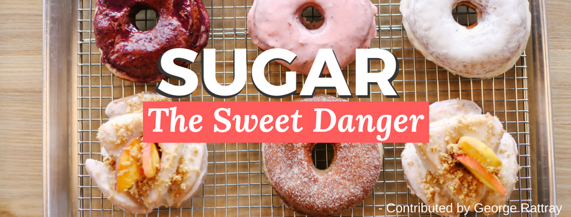 Sugar-the sweet danger